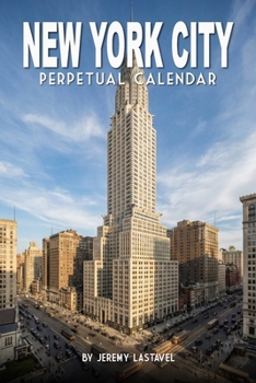 New York City Perpetual Calendar: Echoes of an Era: Undated Birthday Book and Historical Architecture (L'Écho des Siècles)