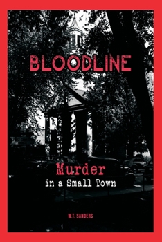 Paperback Bloodline: Murder in a Small Town Book