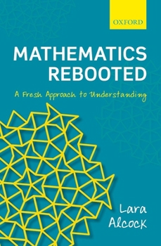 Hardcover Mathematics Rebooted: A Fresh Approach to Understanding Book