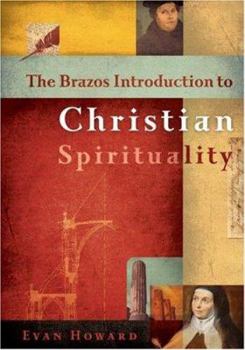 Hardcover The Brazos Introduction to Christian Spirituality Book