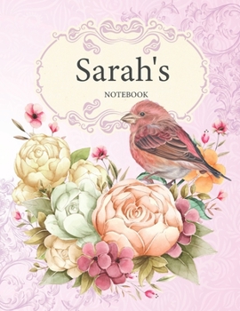 Paperback Sarah's Notebook: Premium Personalized Ruled Notebooks Journals for Women and Teen Girls Book