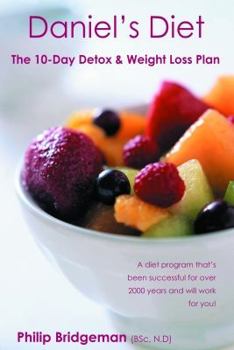 Paperback Daniel's Diet And Working With Jesus For Your Health Book