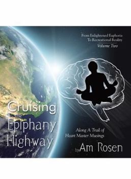 Paperback Cruising the Epiphany Highway Vol 2 Book
