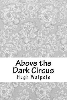 Above the Dark Circus