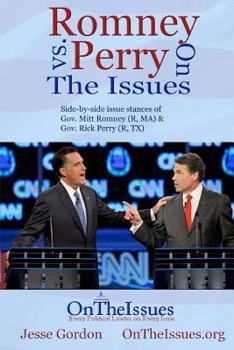 Romney vs. Perry on the Issues - Book  of the On The Issues ( 2012 )