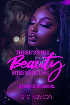 There's Still Beauty in This Street Love 2: Her Fallen Angel - Book  of the Beauty of This Street Love