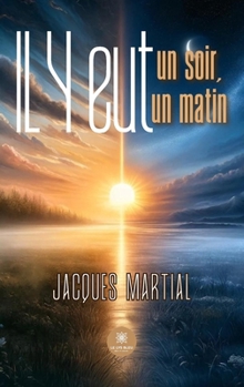 Paperback Il y eut un soir,il y eut un matin (French Edition) [French] Book