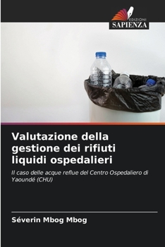 Paperback Valutazione della gestione dei rifiuti liquidi ospedalieri [Italian] Book