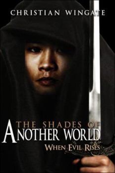 Paperback The Shades of Another World: When Evil Rises Book