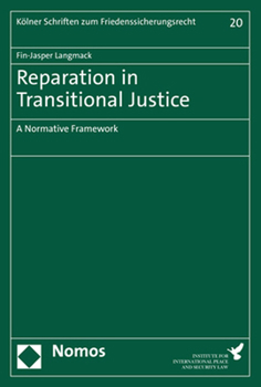 Paperback Reparation in Transitional Justice: A Normative Framework Book