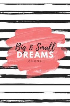 Big & Small Dreams Bullet Journal: 6x9 inches dotted journal to write in, 120 pages, notebook, diary and logbook, soft cover red and black
