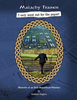 Paperback Malachy Trainor. I only went out for the paper Book