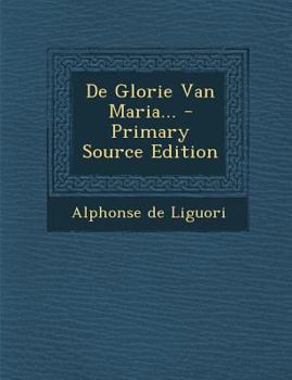 De Glorie Van Maria...