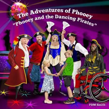 Paperback Phooey and the Dancing Pirates Book