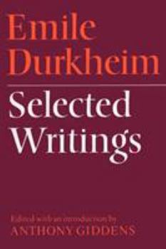 Paperback Emile Durkheim: Selected Writings Book