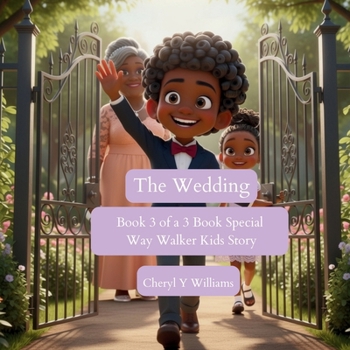The Wedding: A Way Walker Kids Book
