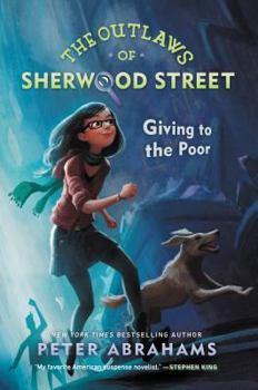 The Outlaws of Sherwood Street: Giving to the Poor - Book #2 of the Outlaws of Sherwood Street