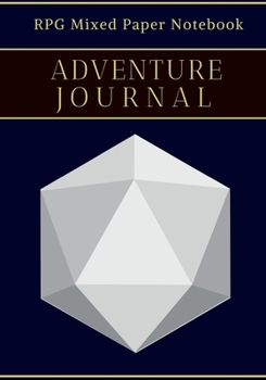 Paperback Adventure Journal: RPG Notebook: Mixed paper: Ruled & Dot Grid: For Tabletop role playing gamers Book
