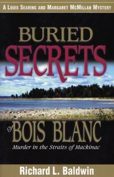 Paperback Buried Secrets of Bois Blanc: Murder in the Straits of Mackinac Book