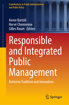 Hardcover Responsible and Integrated Public Management: Between Tradition and Innovation Book