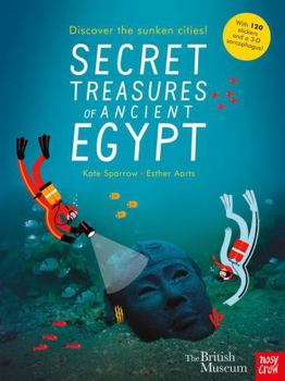 Paperback British Museum: Secret Treasures of Ancient Egypt: Discover the Sunken Cities Book