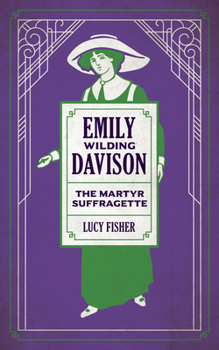 Paperback Emily Wilding Davison: The Martyr Suffragette Book