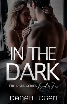 In The Dark - Book #1 of the Dark