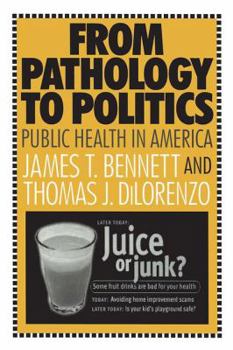 Paperback From Pathology to Politics: Public Health in America Book