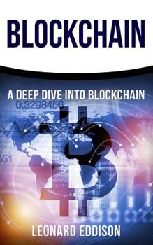 Paperback Blockchain: A Deep Dive Into Blockchain Book