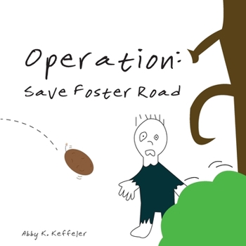 Paperback Operation: Save Foster Road Book