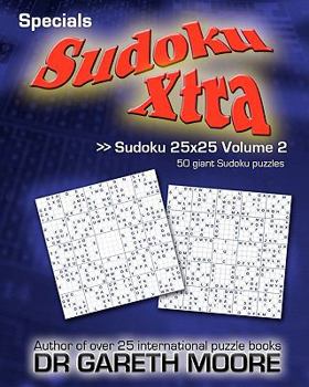 Paperback Sudoku 25x25 Volume 2: Sudoku Xtra Specials Book