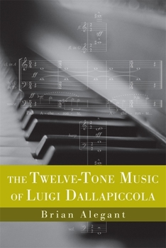 Hardcover The Twelve-Tone Music of Luigi Dallapiccola Book