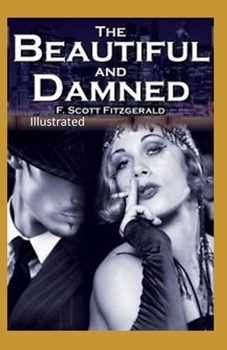 Paperback The Beautiful and the Damned Illustrated Book