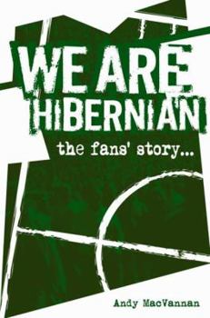 Paperback We Are Hibernian: The Fans' Story Book