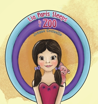 Hardcover Lia Paris Sleeps in a Zoo Book