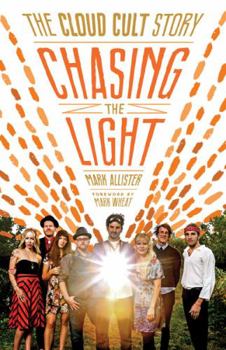 Paperback Chasing the Light: The Cloud Cult Story Book