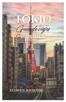 Paperback Tokio Guía de viajes 2025-2026 [Spanish] Book