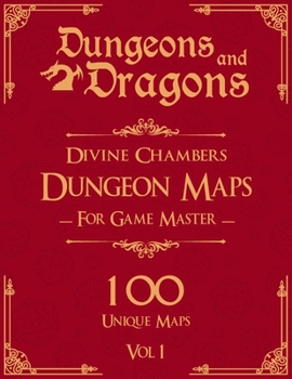 Paperback Dungeons and Dragons Divine Chambers Dungeon Maps for Game Masters Vol 1: 100 Unique Temple Maps and Stories for TTRPGs Book
