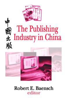 Paperback The Publishing Industry in China Book