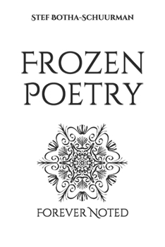 Paperback Frozen Poetry: Forever Noted Book