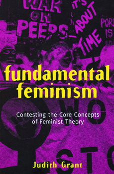 Paperback Fundamental Feminism: Contesting the Core Concepts of Feminist Theory Book