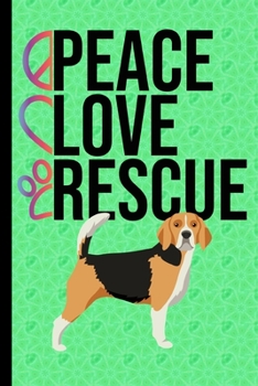 Paperback Peace Love Rescue: To Do List Undated To-Do List Daily Tracker Journal Weekly Use 90 Pages Beagle Dog Green Cover Book