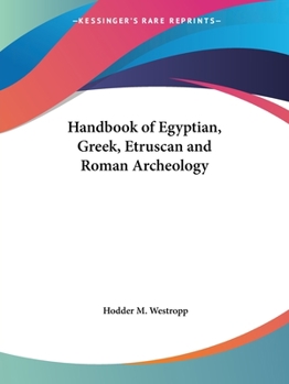 Paperback Handbook of Egyptian, Greek, Etruscan and Roman Archeology Book