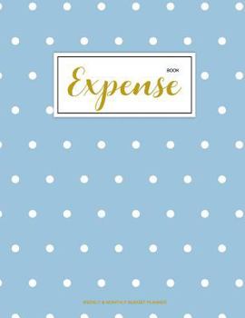 Expense Book: Finance Monthly & Weekly Budget Planner Expense Tracker Bill Organizer Journal Notebook | Budget Planning |   Budget Worksheets ... Cover (Expense And Income Tracker) (Volume 1)