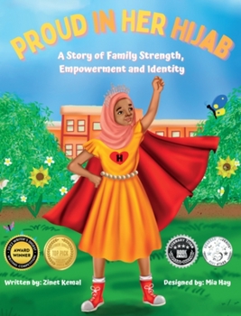 Hardcover Proud in Her Hijab: A Story of Family Strength, Empowerment and Identity Book