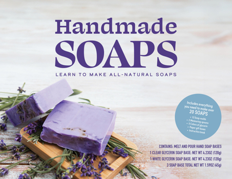 Unknown Binding Handmade Soaps Kit: Learn to Make All-Natural Soaps Book