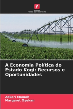 Paperback A Economia Política do Estado Kogi: Recursos e Oportunidades [Portuguese] Book