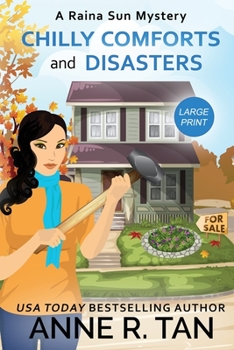 Paperback Chilly Comforts and Disasters: A Raina Sun Mystery (Large Print Edition): A Chinese Cozy Mystery [Large Print] Book