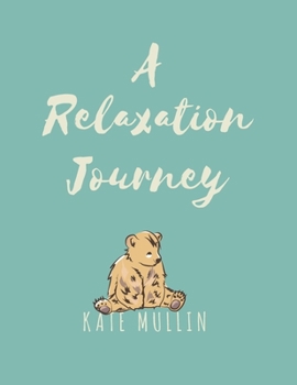 Paperback A Relaxation Journey Book
