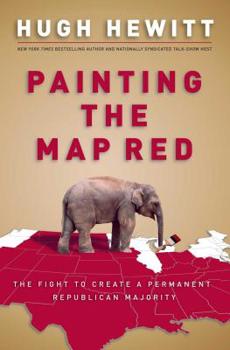 Hardcover Painting the Map Red: The Fight to Create a Permanent Republican Majority Book